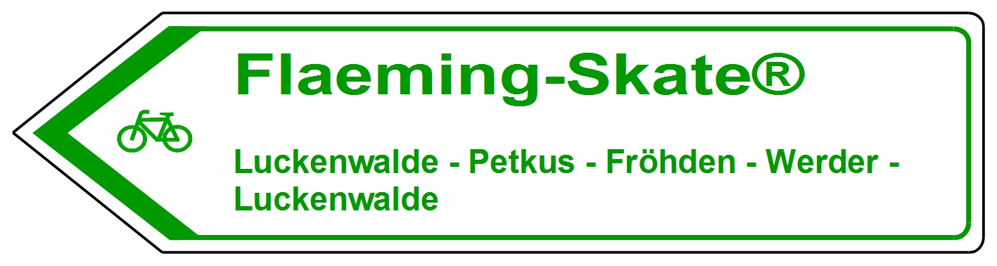 Flaeming-Skate®, Luckenwalde, Petkus, Fröhden, Werder, Luckenwalde